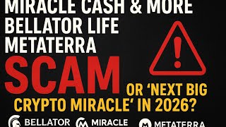 🚨 Miracle Cash & More, Bellator Life, MetaTerra — SCAM or “Next Big Crypto Miracle” in 2026? 🚨