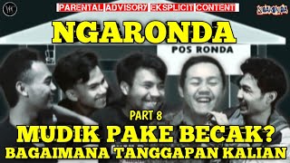 NGARONDA | TANGGAPAN AMING \u0026 BAGAS UNTUK ORANG YANG MUDIK PAKE BECAK SANGAT2 KOCAK🤣