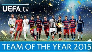 2015 UEFA.com Team of the Year revealed