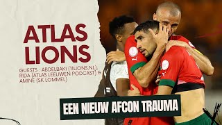 Een Pijnlijke Uitschakeling voor Marokko I De Atlas Lions Podcast