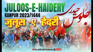 Juloos-E-Haidery 2023 Kanpur || हिन्दुस्तान में 13 रजब का सबसे बड़ा जुलूस || 13 Rajab Juloos Kanpur