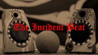 The Incident Beat