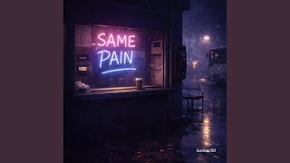 SAME PAIN