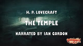 "The Temple" by H. P. Lovecraft / A HorrorBabble Production