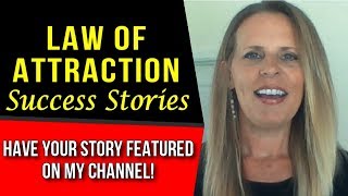 Law of Attraction SUCCESS Stories to Keep You Motivated! (Inspirational)
