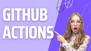 GitHub Actions for Technical Writers | DocumentWrite