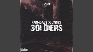 Soldiers (feat. Kfrmda3s \u0026 Jtrizz)