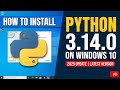 How to Install Python 3.14.0 on Windows 10 [2025 Update] | Latest Python Installation