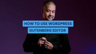 WordPress Gutenberg Editor - Quick Start Tutorial 1