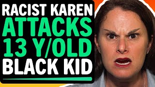 Racist Karen Attacks 13 Year Old Black Kid For Being Black, What Happens Next Is Shocking