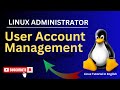 Linux User Account Management using USERADD & PASSWORD | Manage Account Linux Admin | SN Linux