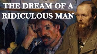 The Dream of a Ridiculous Man | Fyodor Dostoevsky