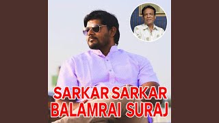 Sarkar Sarkar Balamrai Suraj Song