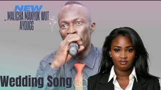 MALICHA MANYOK WUT AYOUGG South Sudanese music 2025