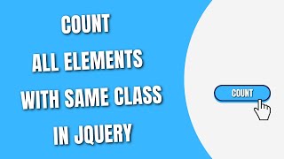 Count all elements with same Class with jQuery [HowToCodeSchool.com]