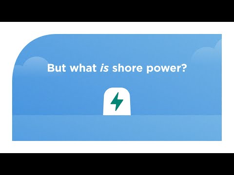 What is shore side power?