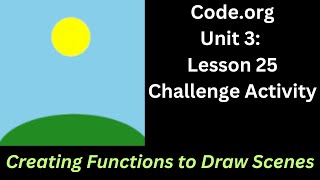 Code org Lesson 25 Challenge - Creating Functions to Draw Scenes