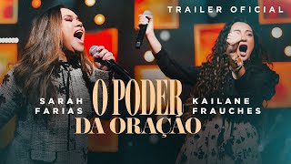 Sarah Farias e Kailane Frauches - O Poder da Oração (Ao Vivo) (Trailer Oficial MK Music)