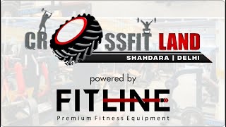 CrossFit Land (Shahdra, Delhi) - New gym installation by FitLine | Latest Commercial Gym - 2022