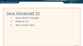 VTC Player Advanced Java Programming Java SE 7, Introduction to Advanced I O