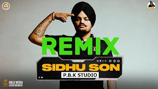 Sidhu Son Remix | Sidhu Moose Wala | The Kidd | Moosetape | Ft. P.B.K Studio