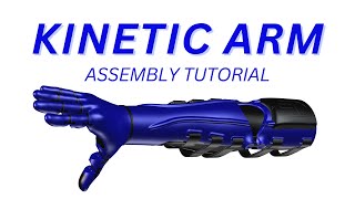 Kinetic Arm Assembly Tutorial