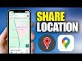 How To Share Location Using Google Maps