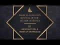 Imam al-Ghazali's Revival of the Islamic Sciences - 01 - Introduction & Merit of Knowledge