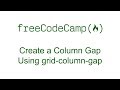 CSS Grid - Create a Column Gap Using grid-column-gap - Free Code Camp