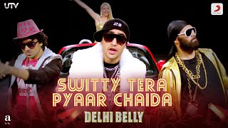 Delhi Belly | Switty Tera Pyaar Chaida|@ramsampath5683  | Keerthi Sagathia|Imran Kha|Kunaal|Vir Das