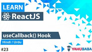 ReactJS useCallback Hook Tutorial in Hindi / Urdu