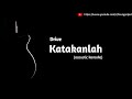 Drive - Katakanlah (acoustic karaoke)