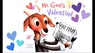 🐐❤️ Mr. Goat's Valentine I Eve Bunting | Wonderful \u0026 Charming Children's Read-Aloud, Q's \u0026 Activity