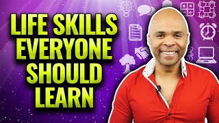 7 Life Skills Everyone Should Learn