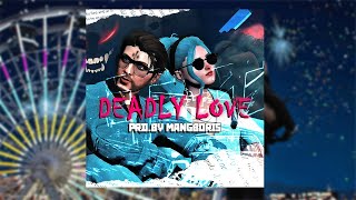 Download Lagu DEADLY LOVE Prod By MANGBORIS... MP3 Gratis