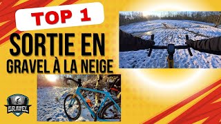 Une top sortie en Gravel dans la neige.