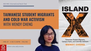 International Book Club: Taiwanese Student Migrants and Cold War Activism with Wendy Cheng