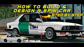 Tutorial: How to Build \u0026 Design A Spin Car Step By Step | Proper Spin Car