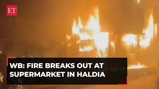 West Bengal: Fire breaks out at supermarket in Haldia, no casualties reported