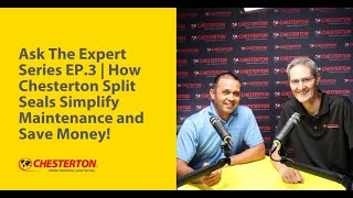 Ask The Expert Series EP.3 | How Chesterton Split Seals Simplify Maintenance and Save Money!