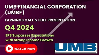 UMB Financial Corporation (UMBF) Q4 2024 Earnings Call: EPS Surpasses Expectations-Full Presentation