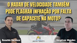 O radar de velocidade também pode flagrar infração por falta de capacete na moto?