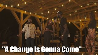 A Change Is Gonna Come (Sam Cooke) ft. Thomas Owens, Malena Smith, Joanna Serenko | Brian Owens