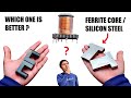 UNDERSTAND ! FERRITE & SILICON STEEL CORE | HYSTERESIS LOSS | EDDY CURRENT | MAGNETIC SATURATION