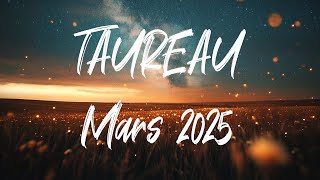 ♉ TAUREAU ♉ - MARS 2025