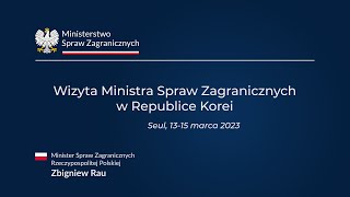 Wizyta Ministra Spraw Zagranicznych w Republice Korei