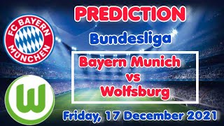 Bayern Munich vs Wolfsburg Prediction & Match Preview | Germany – Bundesliga 21/12/17