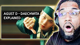 AGUST D - DAECHWITA '대취타' Explained By A Korean REACTION!