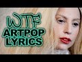 Top 6 Lady Gaga "ARTPOP" Album WTF Weird Lyrics!