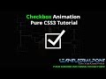 Checkbox Animation Pure CSS3 Tutorial